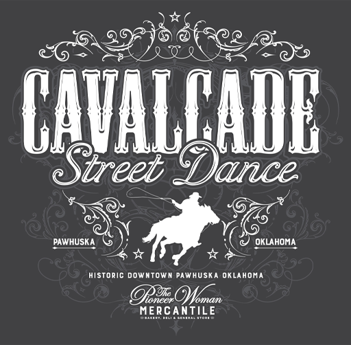 Apparel design for Pioneer Woman promoting the Cavalcade Street Dance event in Pawhuska, Oklahoma, featuring a bull rider, ornate decorative elements, and text about the event and location.