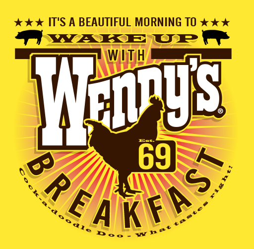 Apparel design with bright yellow background with bold black and white text promoting breakfast at Wendy's, featuring a chicken silhouette, and playful slogans.