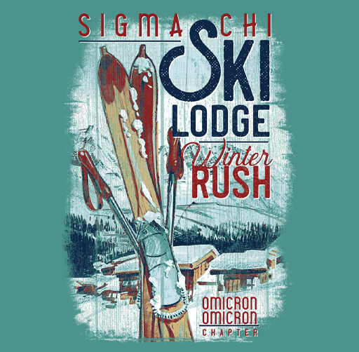Apparel design with skis, ski poles, and a log lodge surrounded by snow, promoting the Sigma Chi Ski Lodge Winter Rush event, with mentions of Omicron chapter.