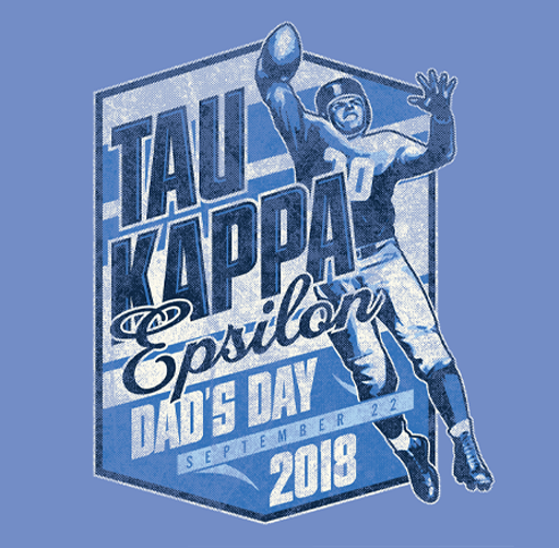 Graphic design celebrating Tau Kappa Epsilon Dad's Day on September 22, 2018, with an illustration of a football player reaching for a football.