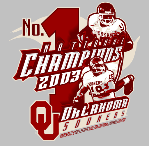Apparel design celebrating Oklahoma Sooners' football 2003 National Championship, featuring two football players in action, large text saying "No. 1 National Champions 2003 Oklahoma Sooners," and a large number "1" in the background.