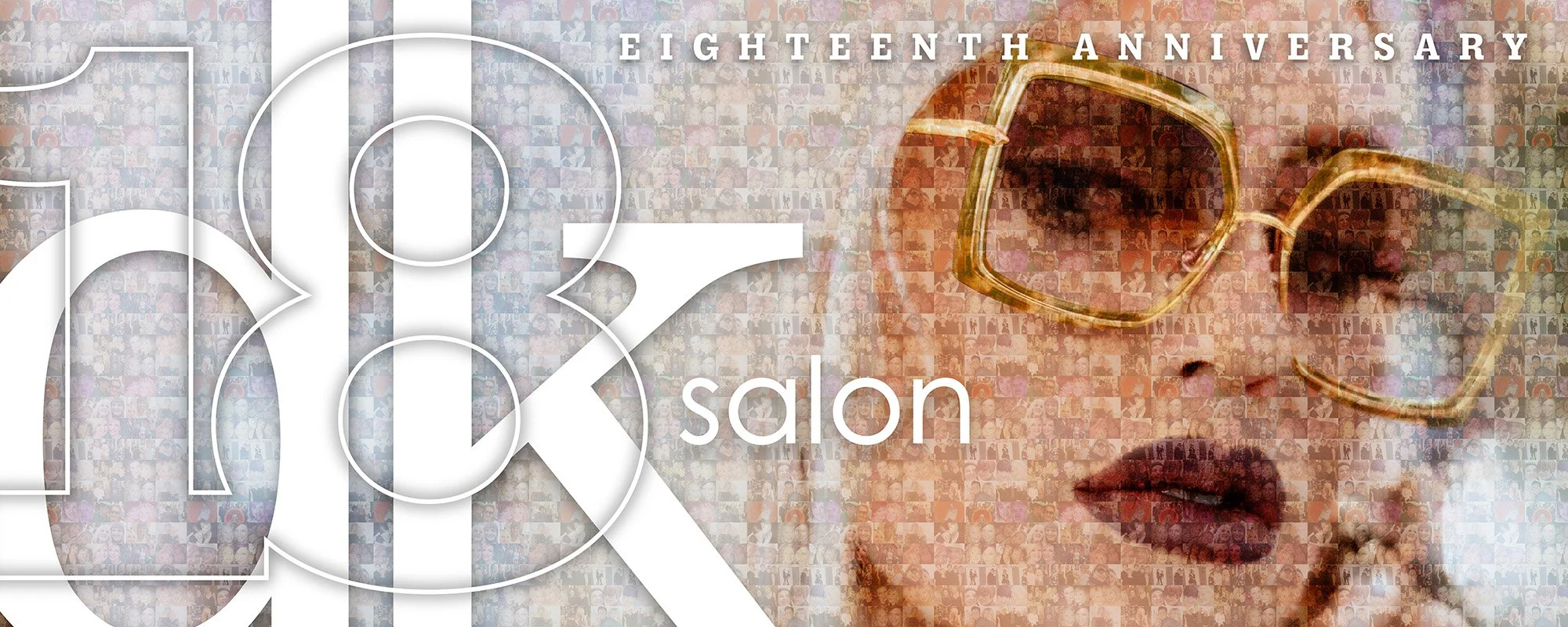 A mosaic-style image celebrating an 18th anniversary for DK salon, featuring a woman's face with gold sunglasses and dark red lipstick, and large white text '18' with smaller text 'salon' and 'EIGHTEENTH ANNIVERSARY' at the top.