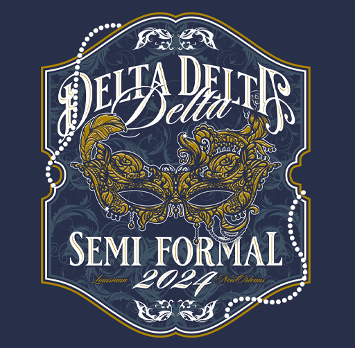 Apparel design for a Delta Delta Delta sorority semi-formal event in 2024, featuring a decorative mask with gold and black details, and ornate patterns with the words 'Delta Delta Delta', 'Semi Formal', '2024".