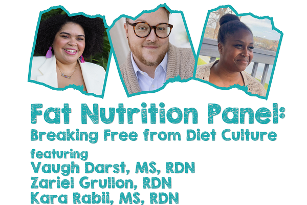 Fat Nutrition Panel: Breaking Free from Diet Culture