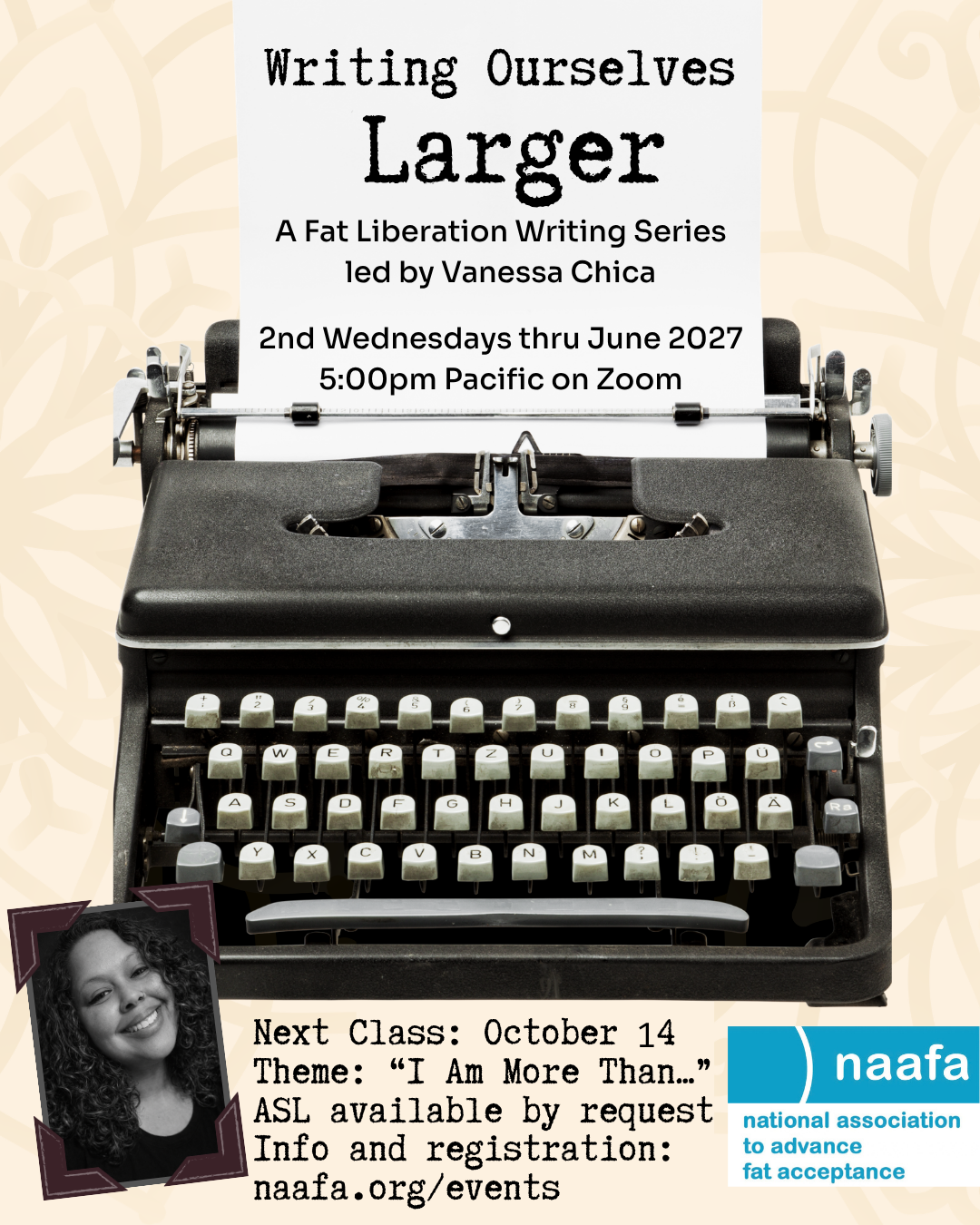 [Accessibility Description: A flyer with details about the workshop mentioned on this webpage. The NAAFA logo, a photo of Vaness Chica, and image of a typewriter are also included.]