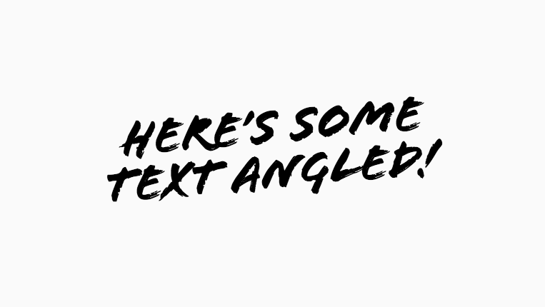 Slightly Angled Text