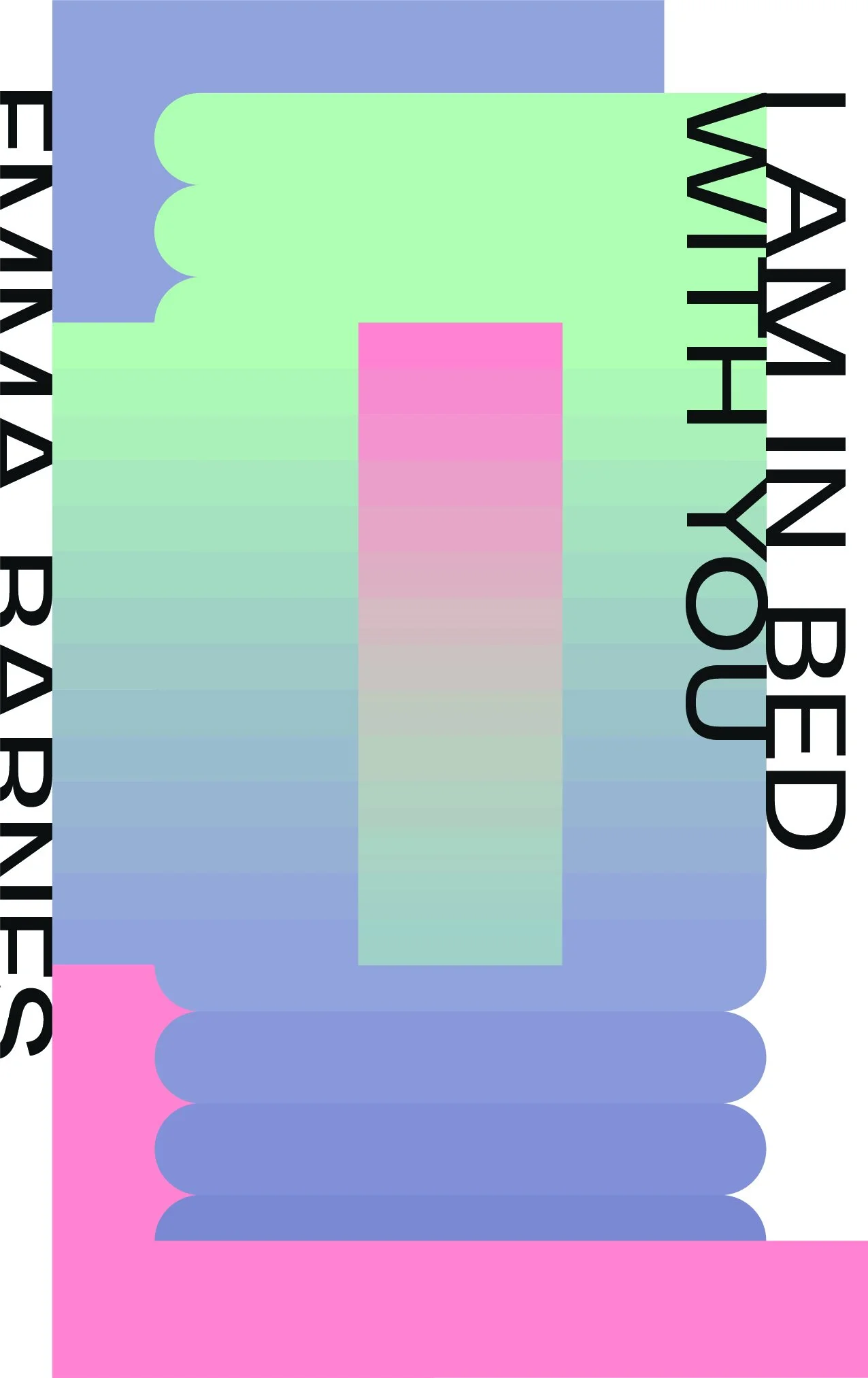 Emma Barnes_I Am in Bed with You.jpg