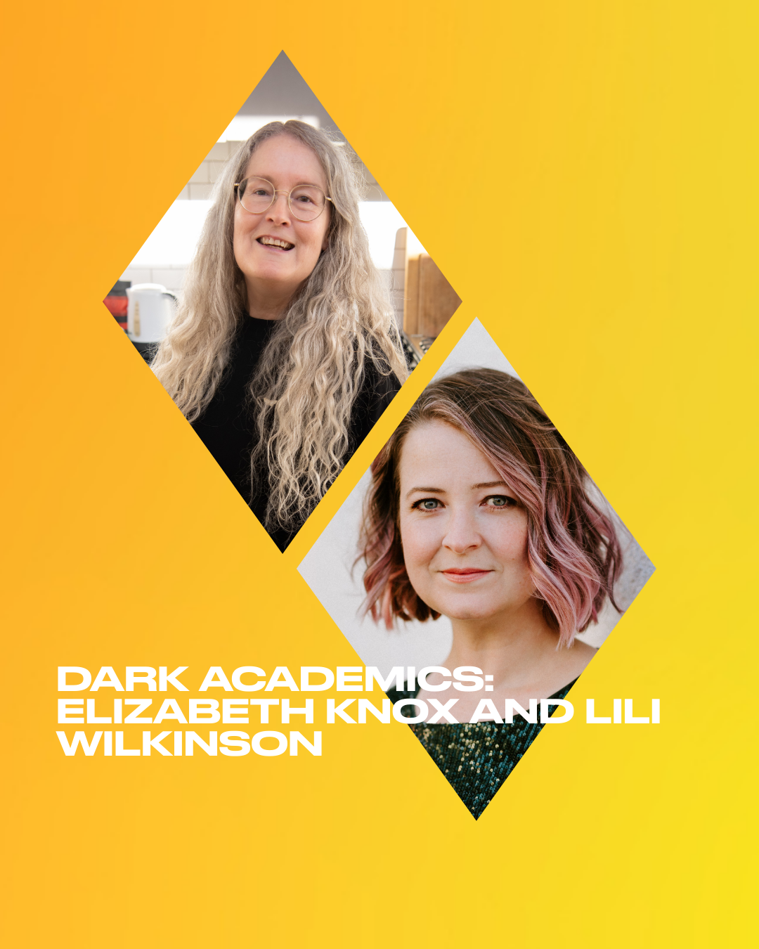 Dark Academics_ Elizabeth Knox and Lili Wilkinson.png