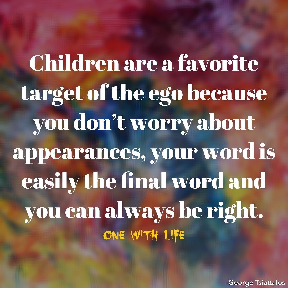 Although they need your guidance and correction on the level of doing, all children have a deep yearning for equality and recognition on the level of Being. This is the most important longing of a child you can fulfill.