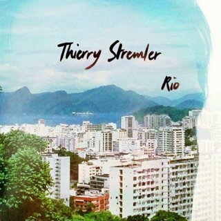 Thierry Stremler - Rio