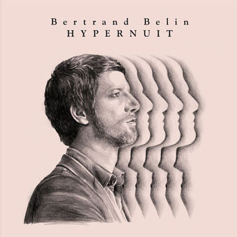 Bertrand Belin - Hypernuit (copie)