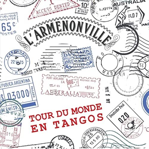 L'armenonville - Le tour du monde en tangos