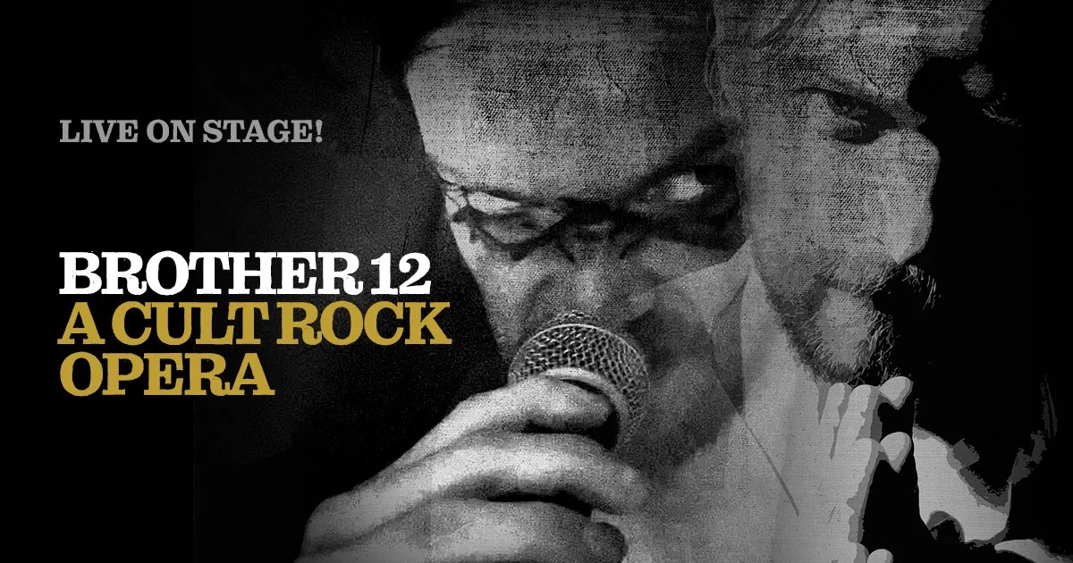 Brother 12: A Cult Rock Opera