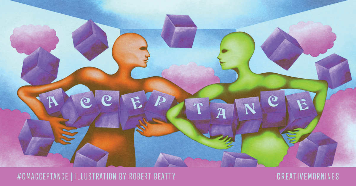CreativeMornings Ottawa – Acceptance