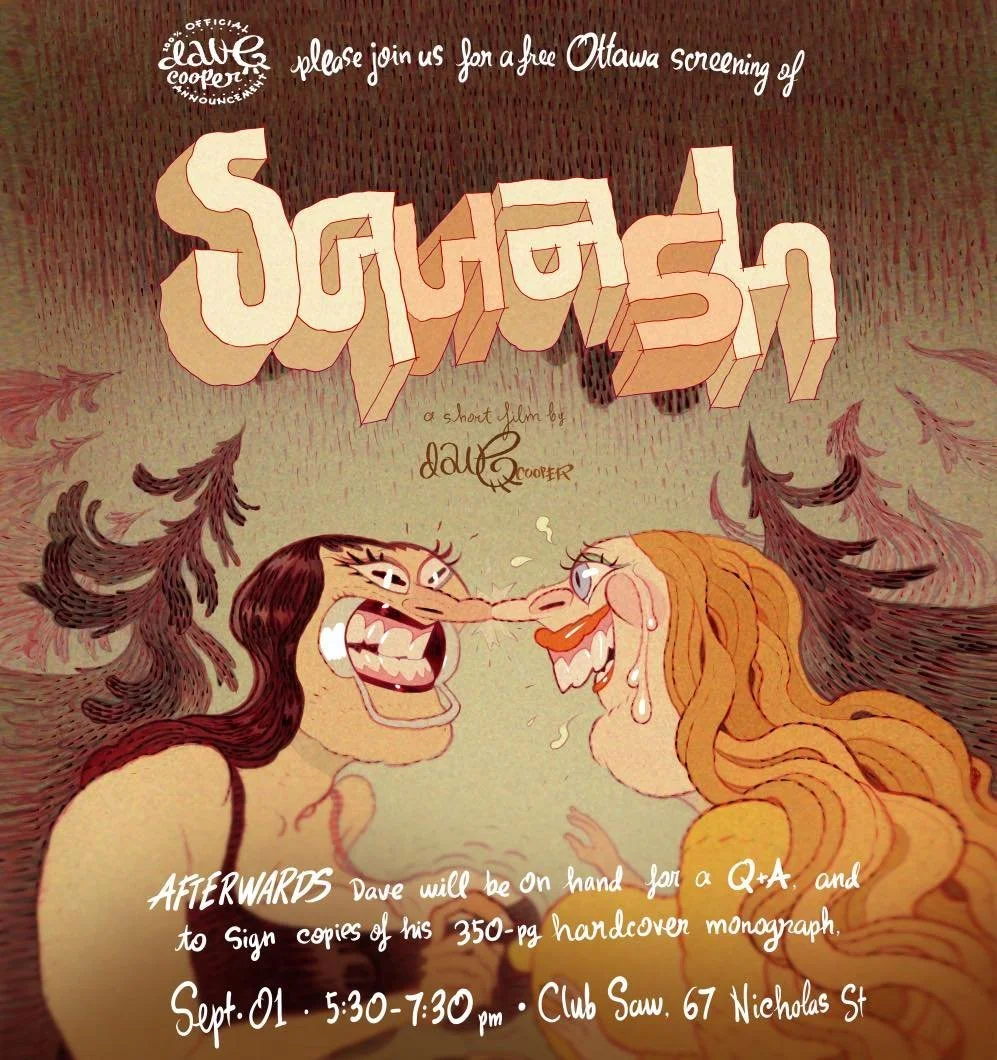 The Ottawa Screening of Dave Cooper’s short film, Squash