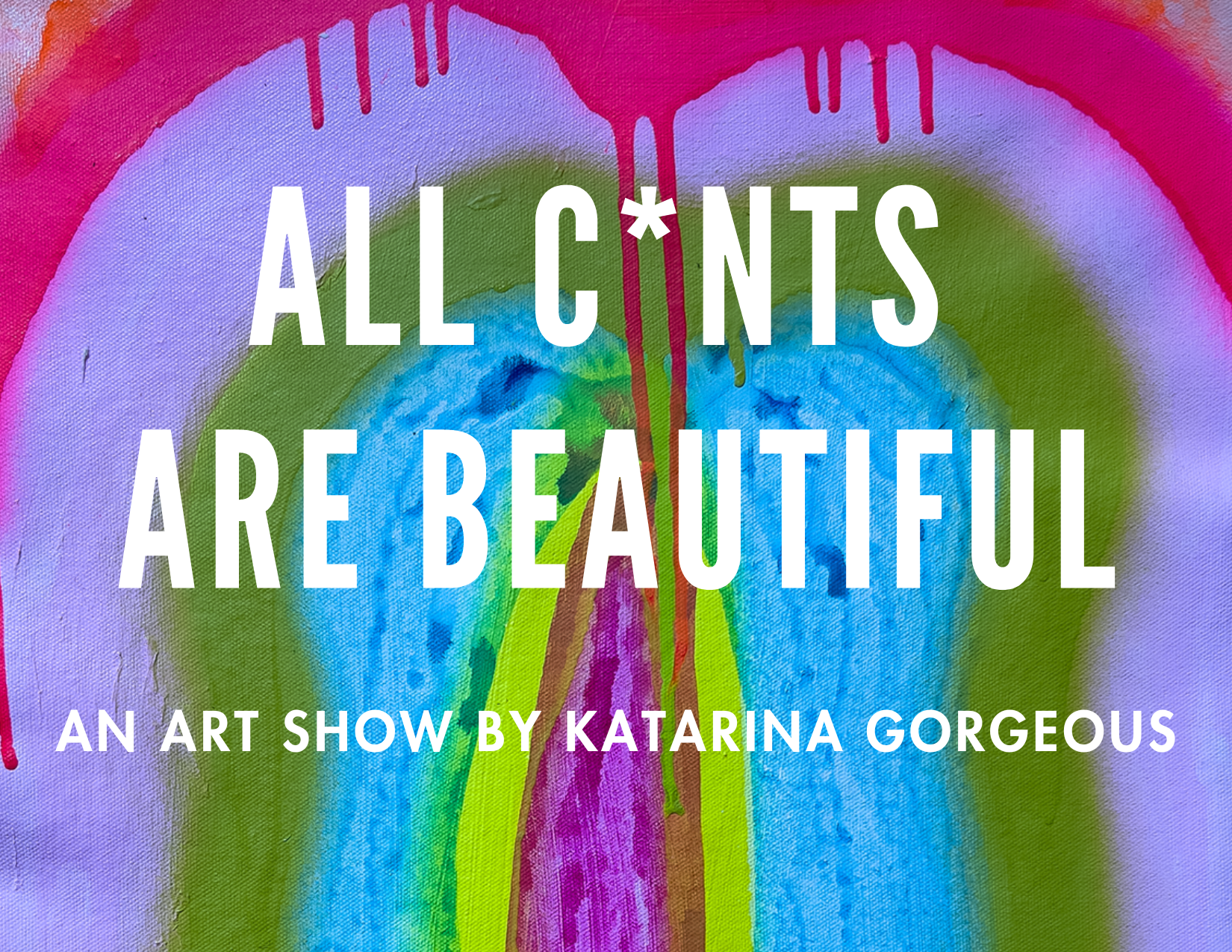 All C*nts Are Beautiful