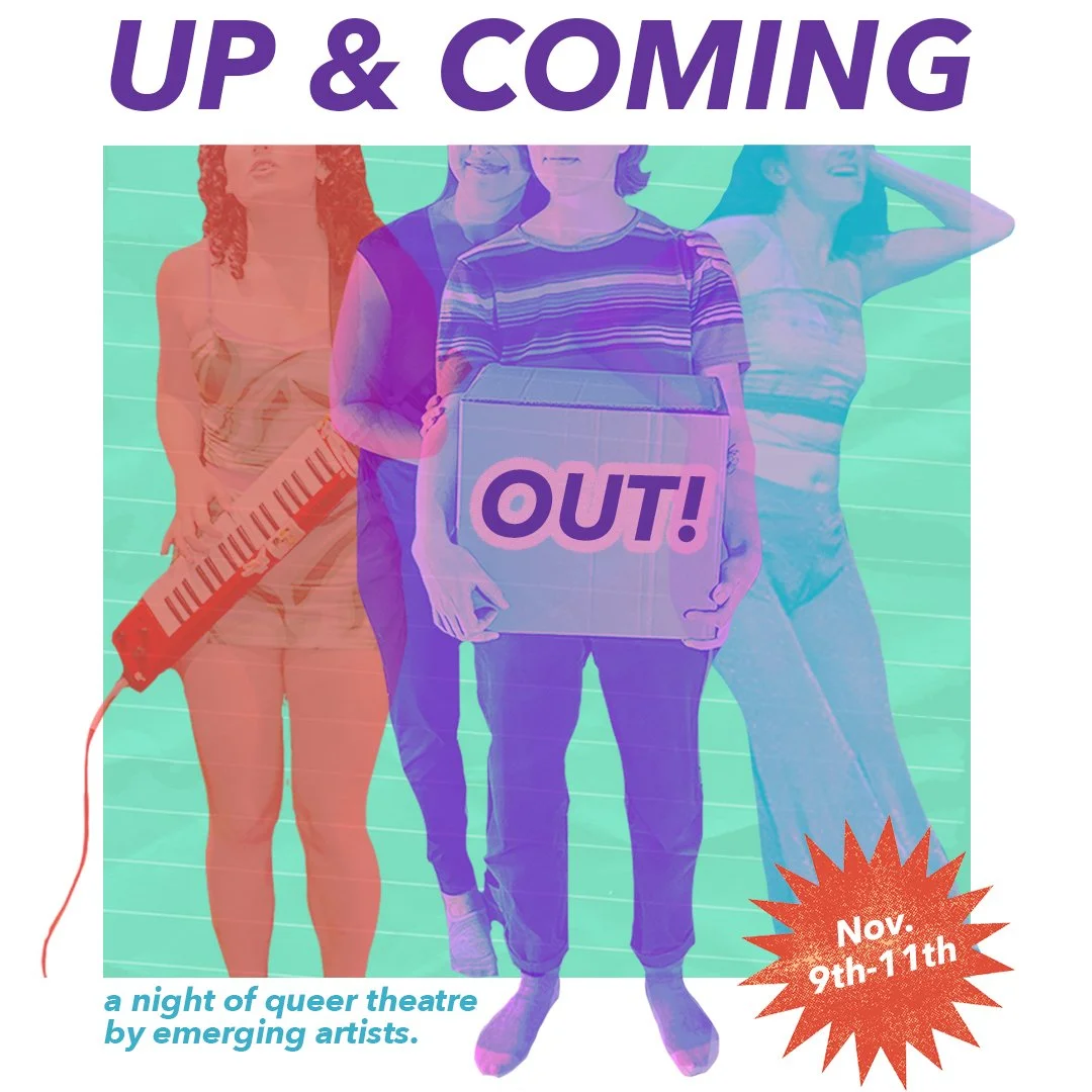 Up &amp; Coming Out!