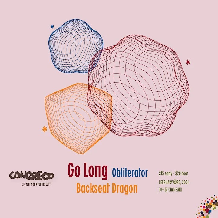 An evening with: Go Long, Backseat Dragon & Obliterator