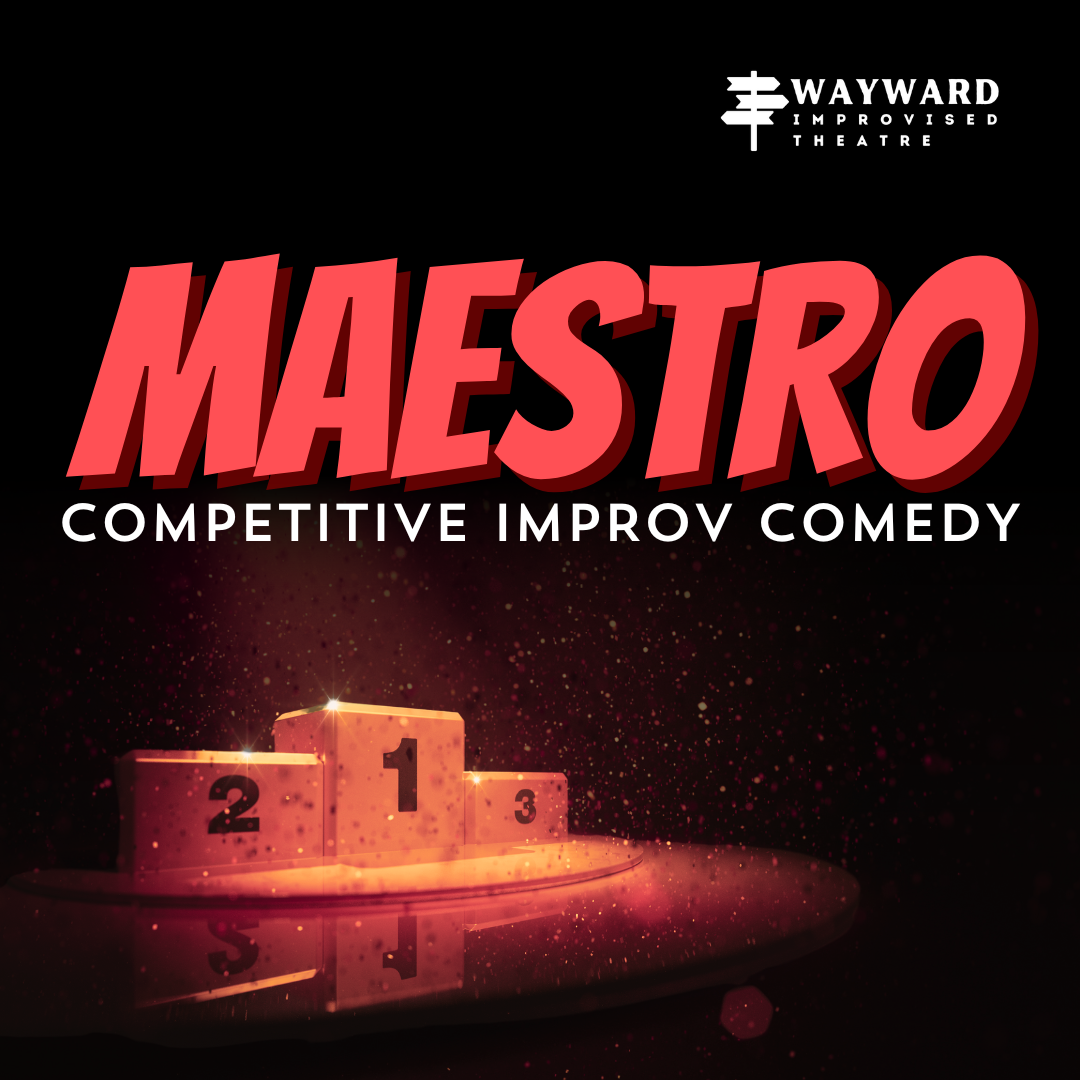 Maestro: Competitive Improv Comedy