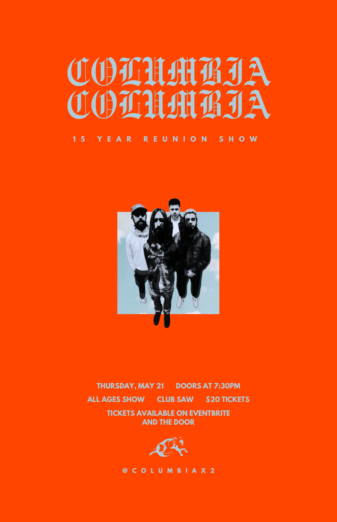 Columbia Columbia - 15 Year Reunion Show