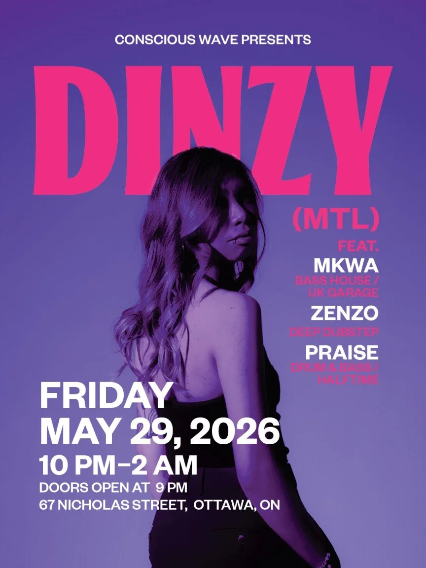 Conscious Wave presents Dinzy (MTL)