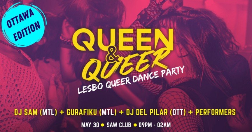 QUEEN &amp; QUEER DANCE PARTY🌈 OTTAWA EDITION #5