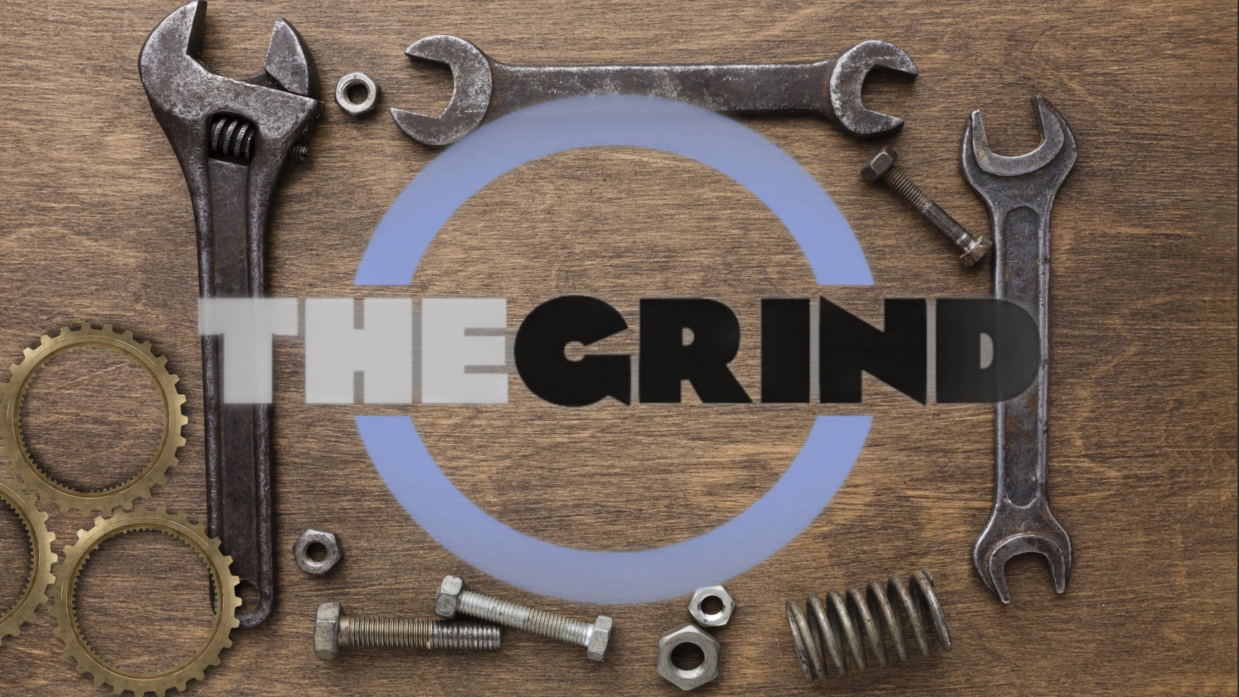 The Grind