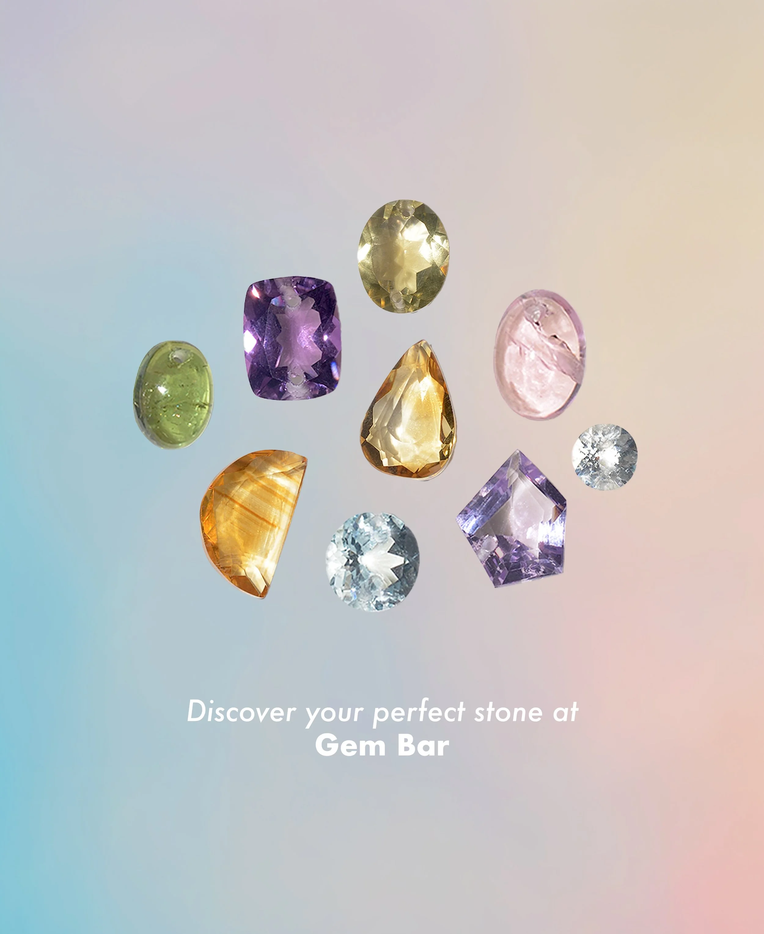 Discover your perfect stone at Gem Bar 💎

Each gemstone carries its own unique energy, from grounding strength to calming serenity, allowing you to choose one that truly resonates with you and reflects your lifestyle. 

At Gem Bar, you can then tran