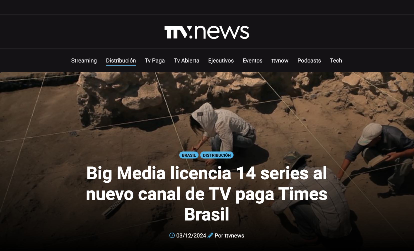 Big Media licencia 14 series al nuevo canal de TV paga Times Brasil