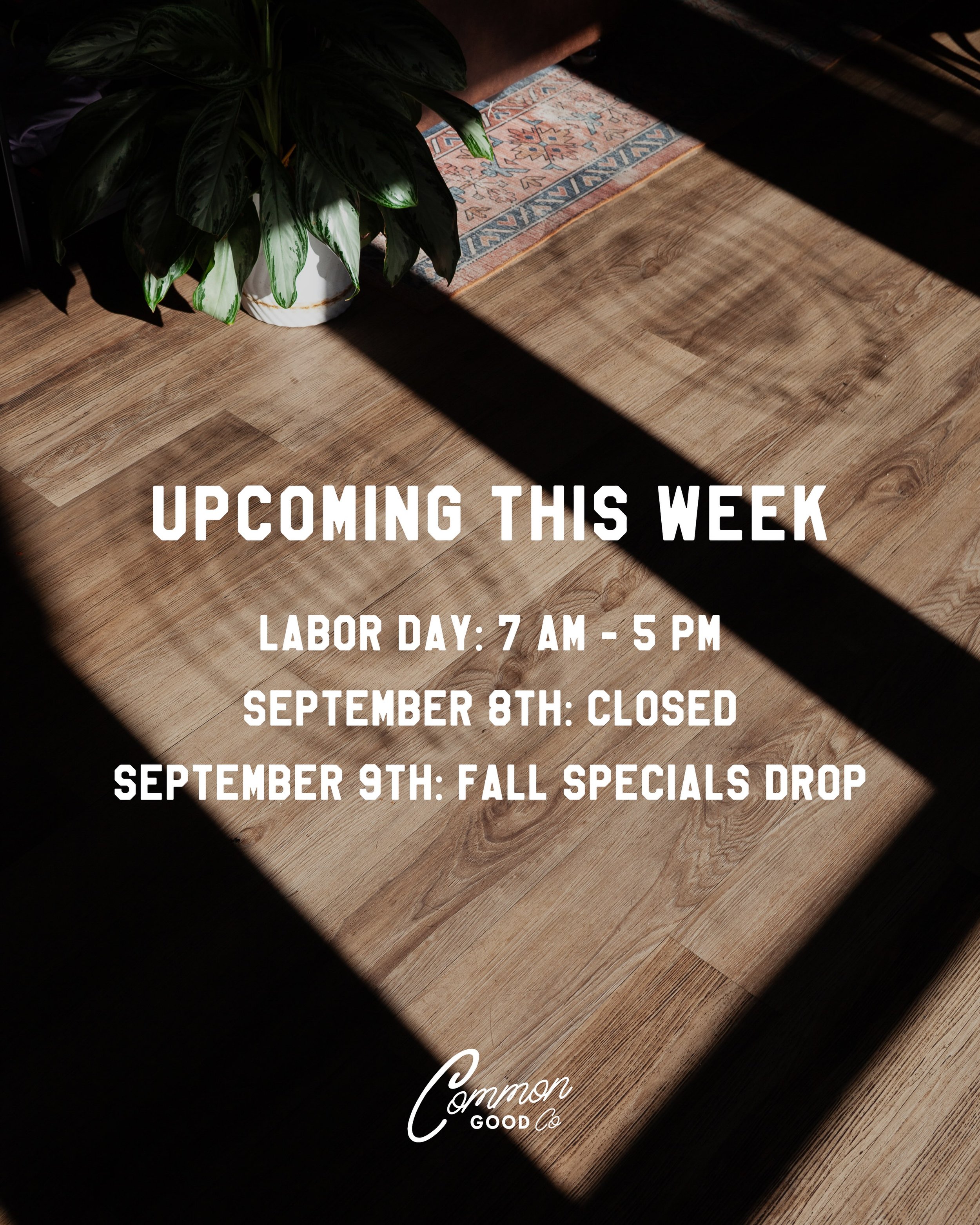 Have a wonderful long weekend! We&rsquo;re open normal hours all weekend, including on Labor Day! We are taking some time for staff development on Tuesday. Our coworking space will still open.

Cheers! ☕️