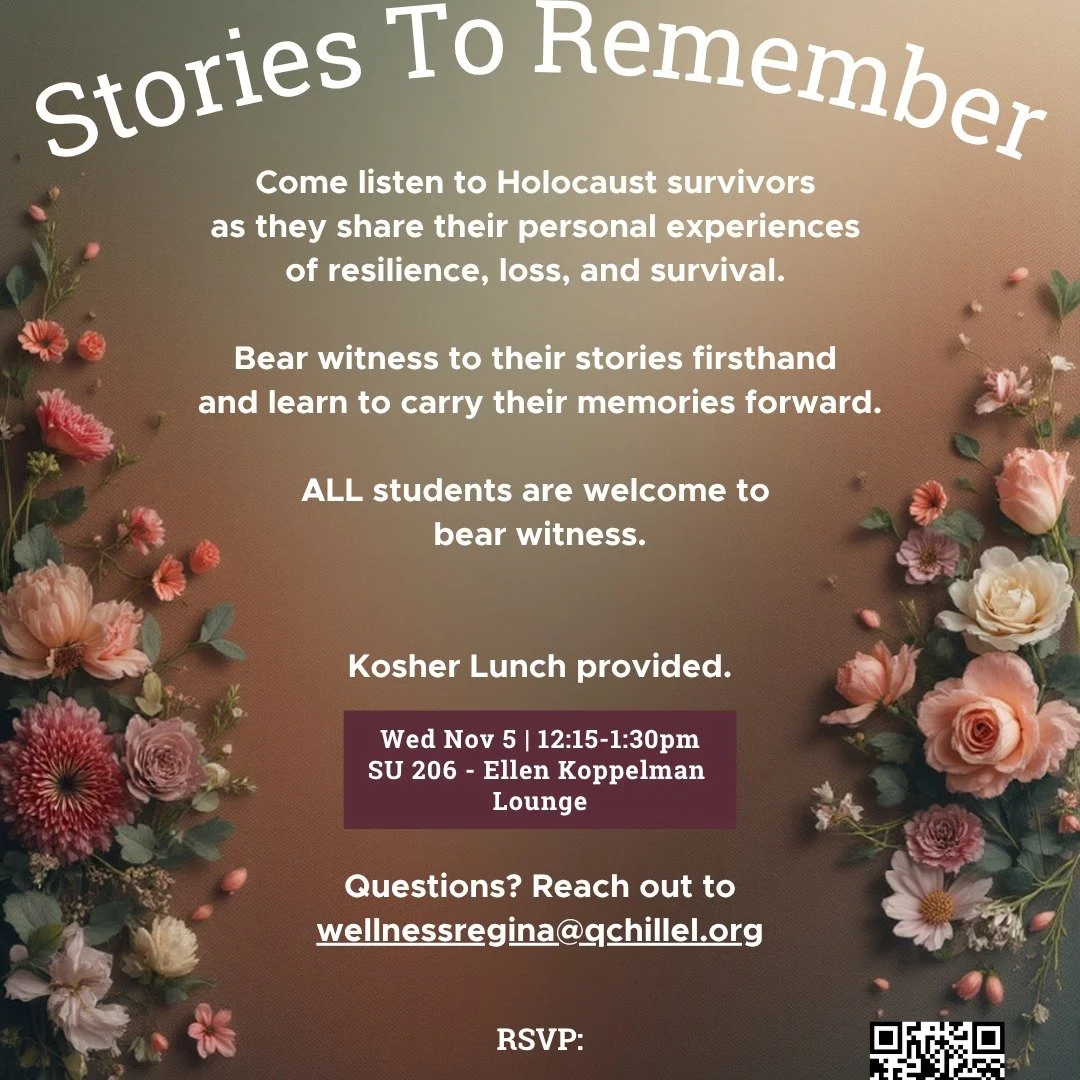 Join us as Holocaust survivors share their powerful stories of resilience, loss, and survival.
📅 Wed, Nov 5 | ⏰ 12:15–1:30 PM
📍 SU 206 – Ellen Koppelman Lounge
🍴 Kosher lunch provided
RSVP: tinyurl.com/StoriesToRemember
Ques