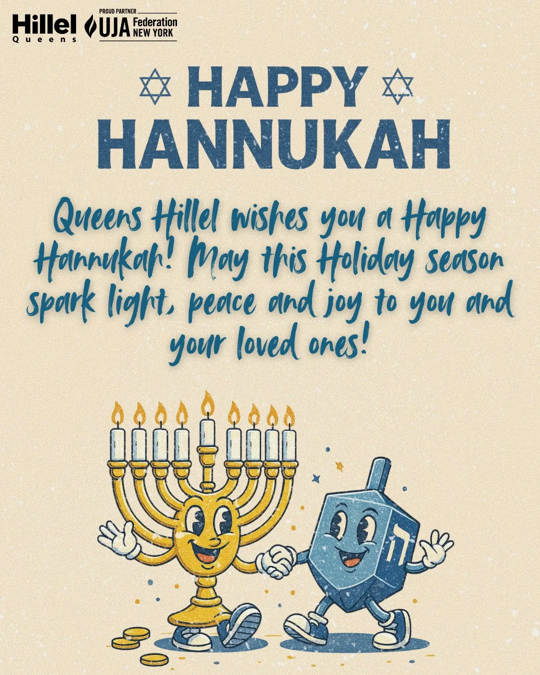 From our Queens Hillel family to yours 💙 Wishing you a Happy Hanukkah filled with light, peace, and meaningful moments all holiday long 🕎✨⁠
⁠
We want to know &mdash; what&rsquo;s your favorite part of Hanukkah? Lighting candles, eating donuts and l