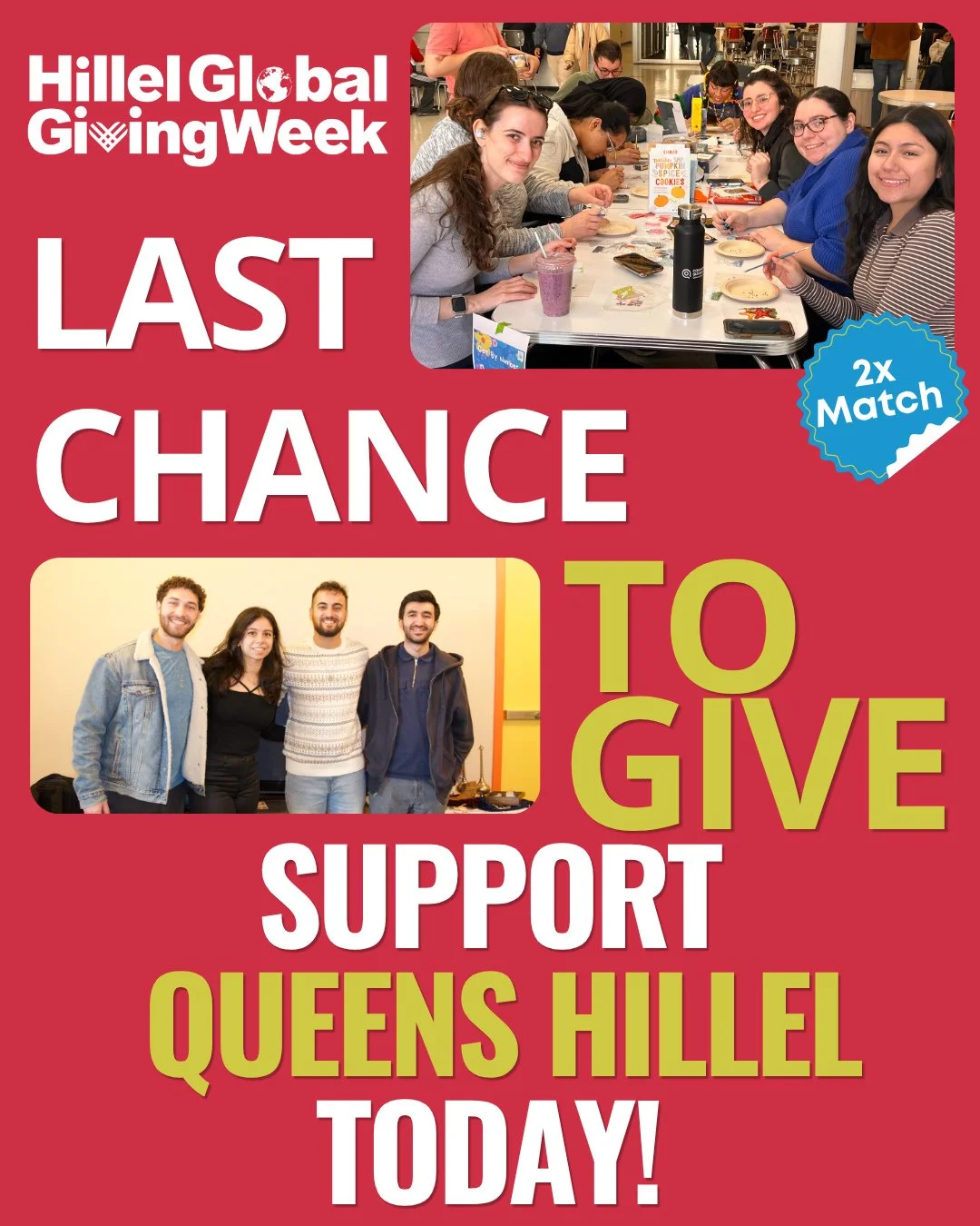 This is your FINAL chance to donate toward Hillel Global Giving Week 2026! ⁠
⁠
Our match runs out at midnight and we&rsquo;d be sad for you to miss your moment to support 2X as many students at Queens Hillel! ⁠
⁠
Help us cross the finish line: give.h