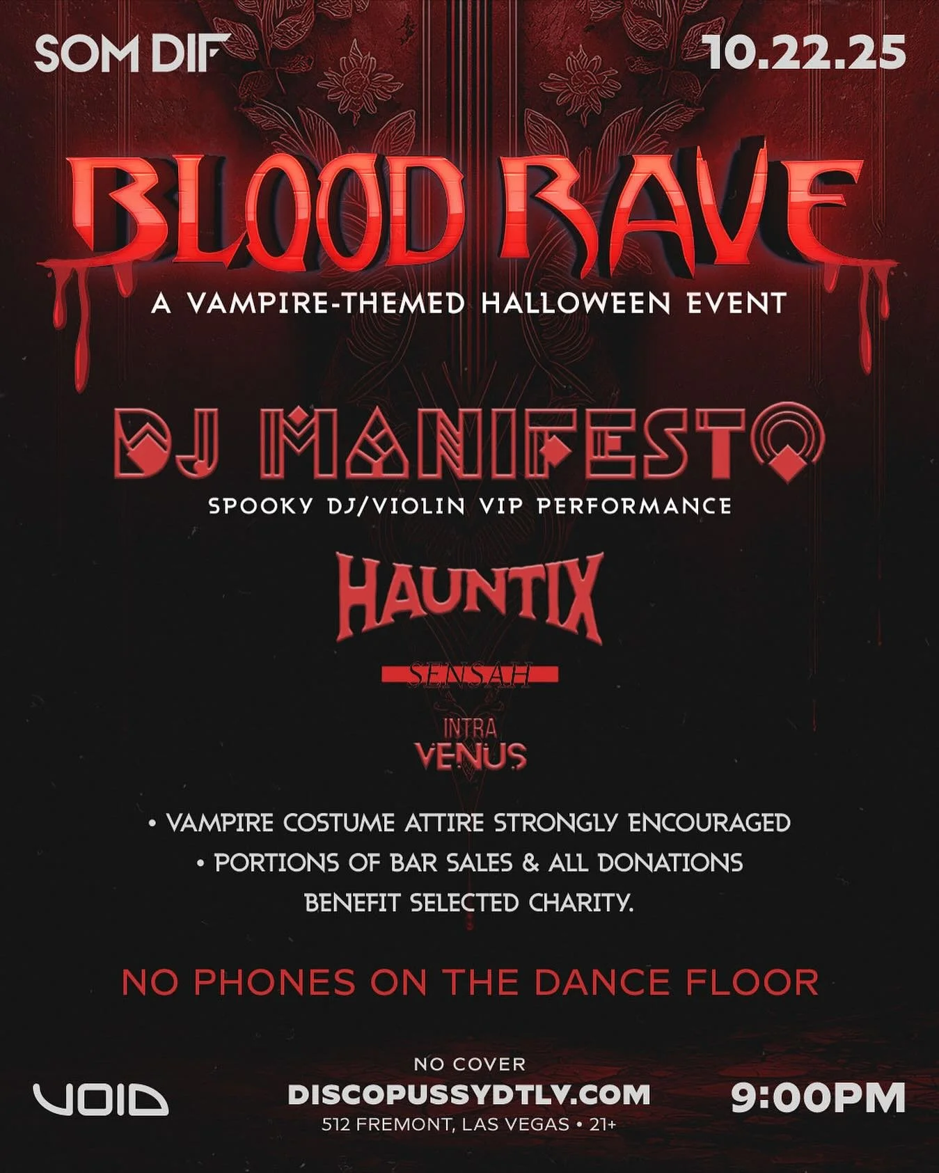 DJ Manifesto Presents:
SOM DIF (Something Different) Presents
&ldquo;BLOOD RAVE&rdquo; - Vampire Halloween Party
*************************
Blade Movie Vibes
Vampire Costume Attire strongly encouraged
**************************
Always for free, Always
