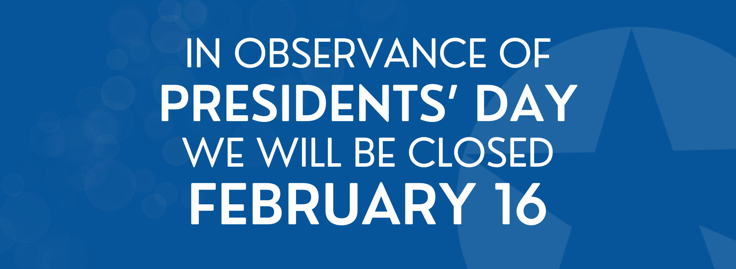 Pres Day Closure (Website).png