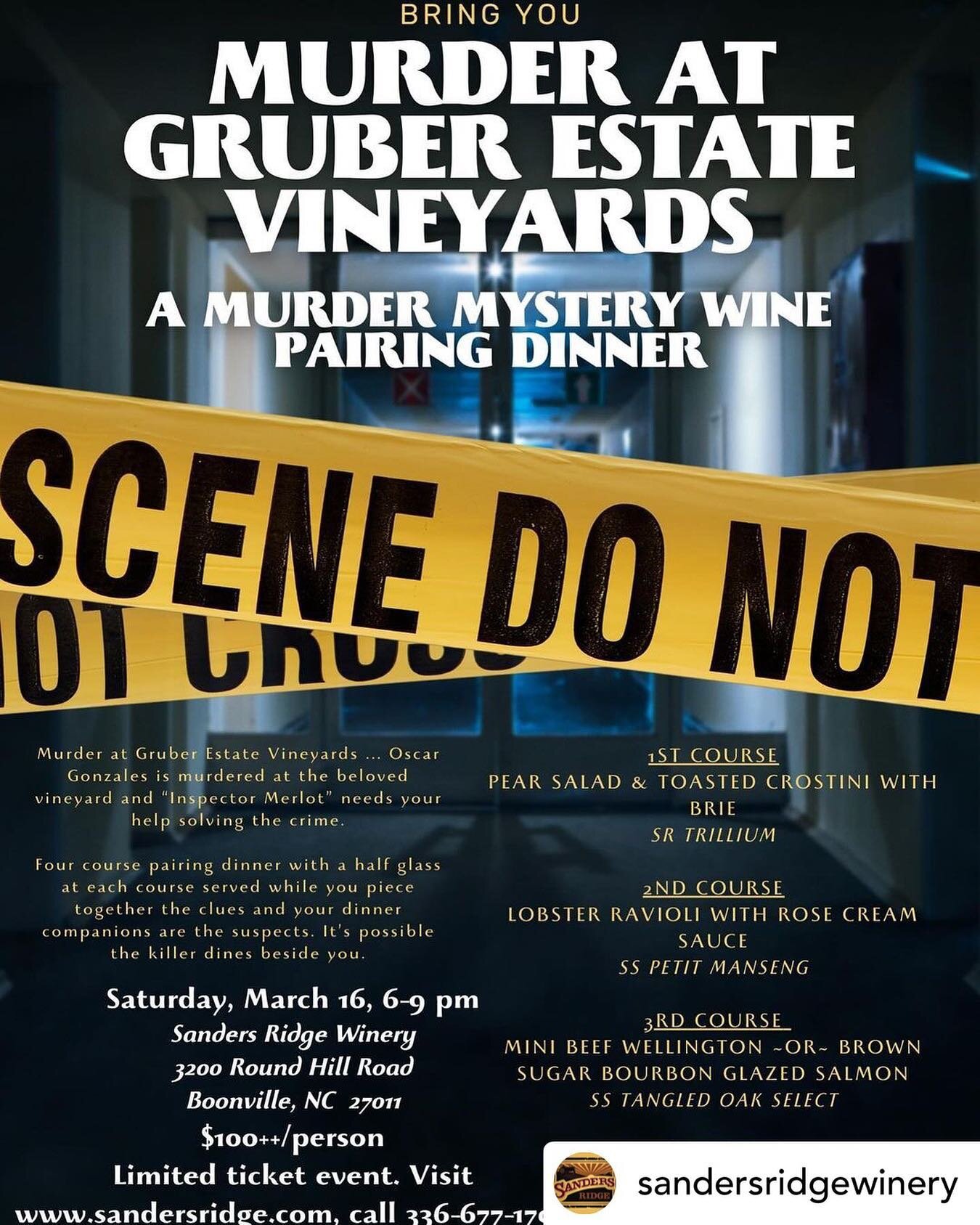 Posted @withregram &bull; @sandersridgewinery Murder Mystery Wine Pairing Dinner~March 16, 6-9 pm.  A 4-course dinner with a half glass of wine at each course $100++ per person PLUS the inclusive murder mystery! 

🔪You guys are in for an amazing nig