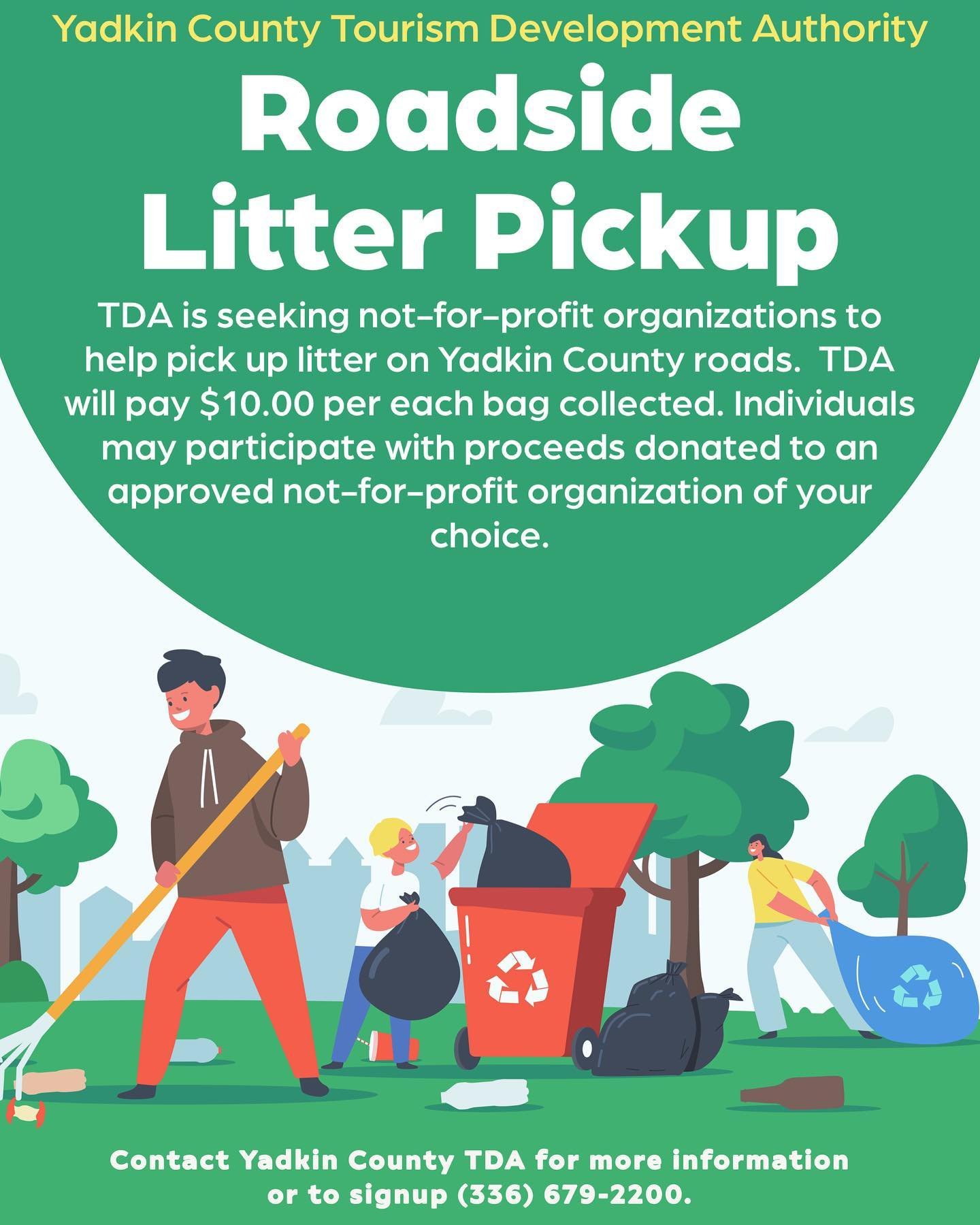 Yadkin County TDA funded roadside litter pickup operation! TDA is seeking not-for-profit organizations to help pick up litter on Yadkin County roads.  Individuals may participate with proceeds given to an approved not-for-profit organization of your 