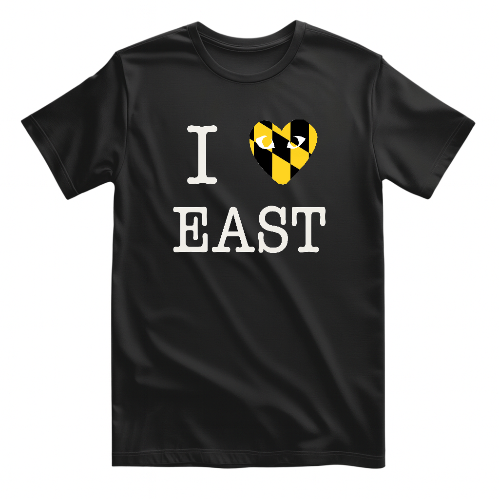 I ❤️ EAST Baltimore Tee