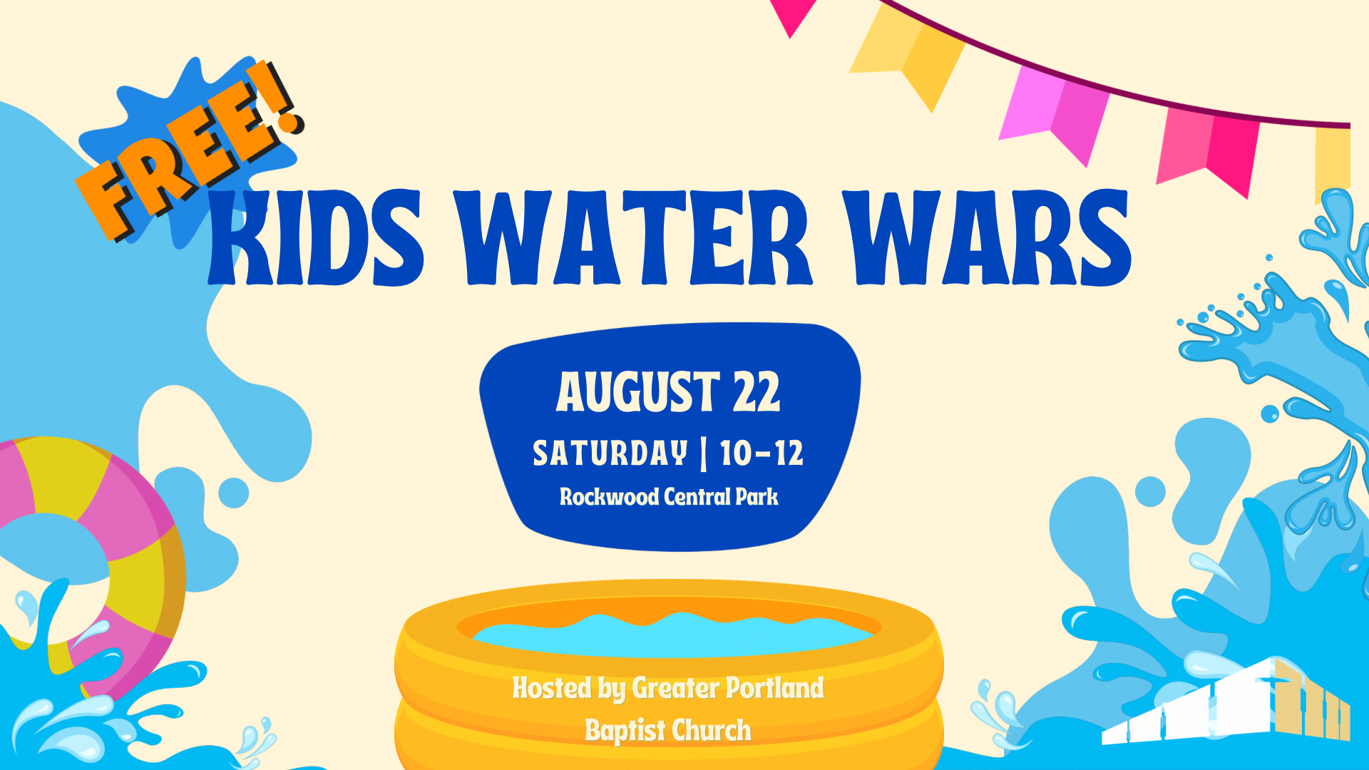 Kids Water War - Saturday, August 22, 10AM-12PM