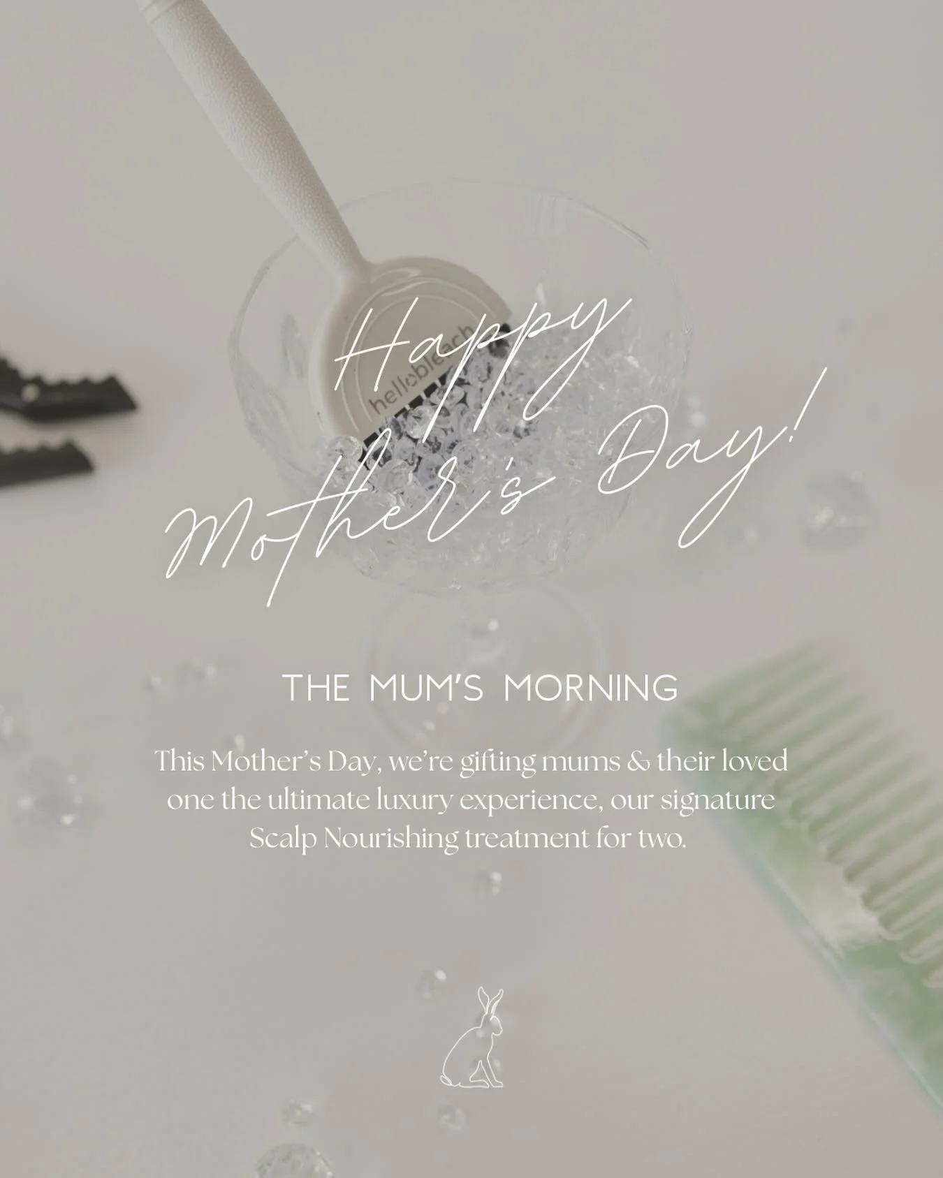 Introducing The Mum&rsquo;s Morning 🐇✨

This mothers Day, we&rsquo;re gifting mums and their loved one the ultimate luxury experience, our signature Scalp Nourishing Treatment for Two. 

🫧 Scalp exfoliation 
🫧 Nourishing scalp massage
🫧 Scalp tre