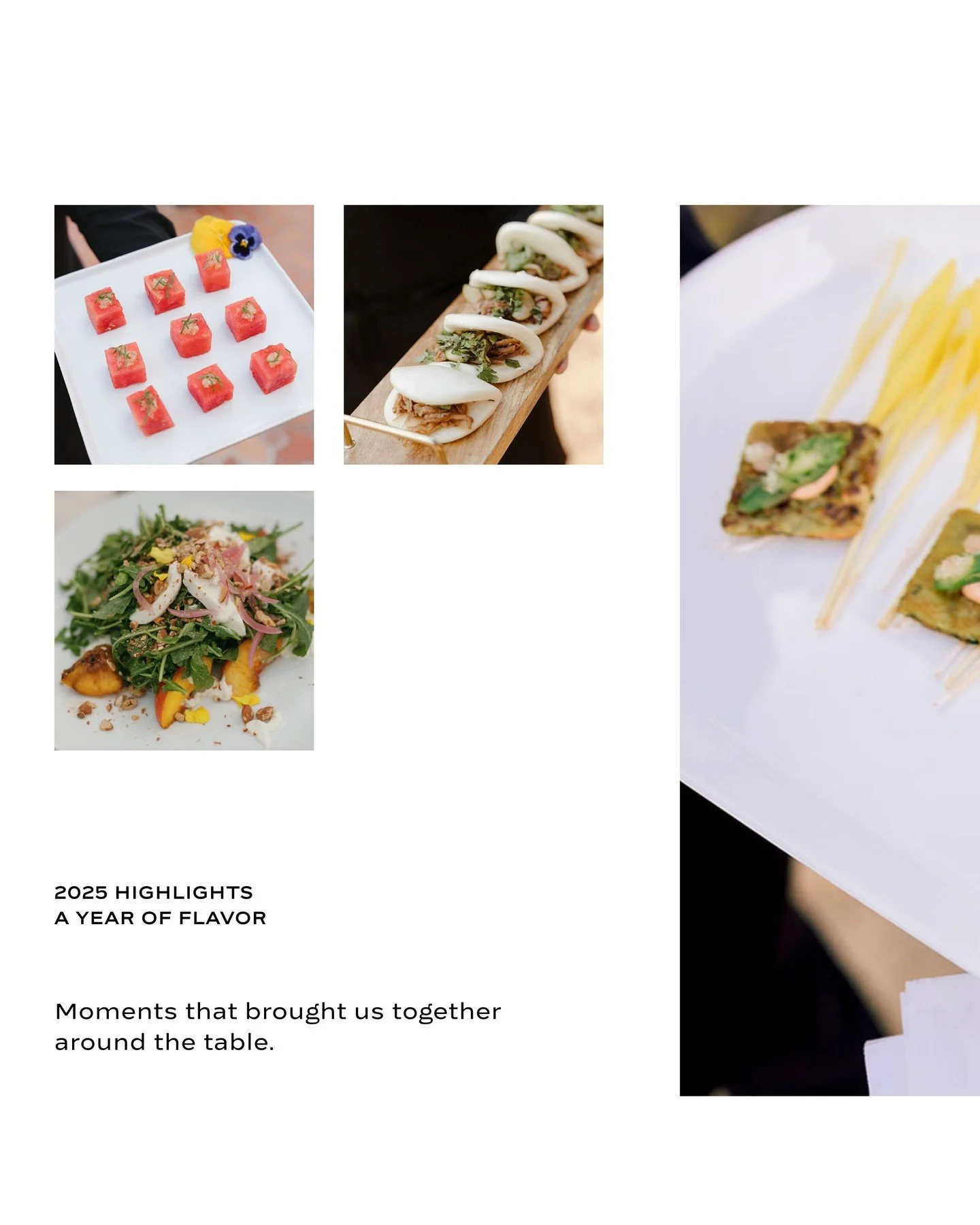 A year of flavor, intention, and dishes made to be shared.

From vibrant seasonal ingredients to menus crafted with care, 2025 reminded us how powerful food can be in shaping meaningful moments.

As we look ahead, we&rsquo;re now welcoming 2026 event