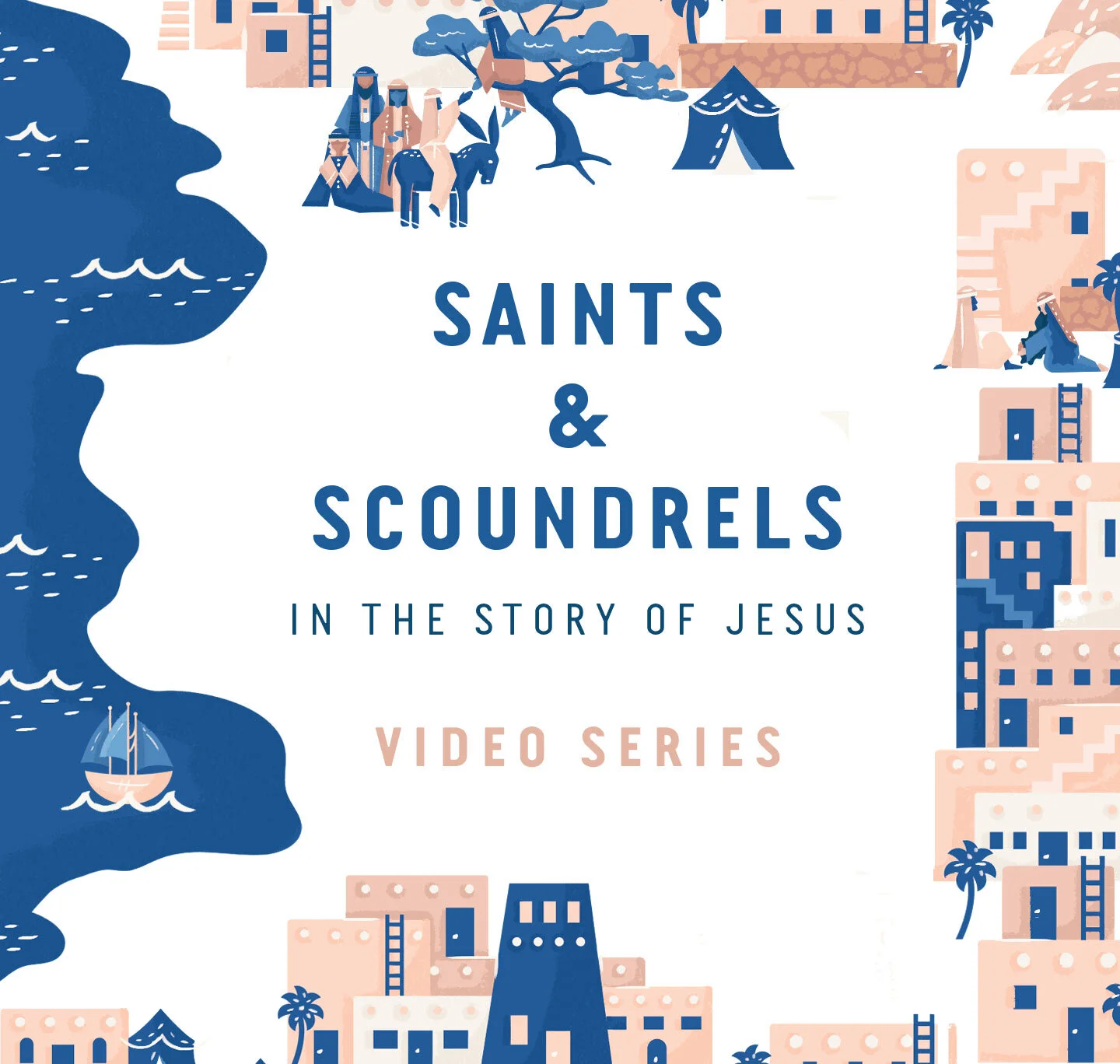 Digital Download of Saints and Scoundrels Video Series
