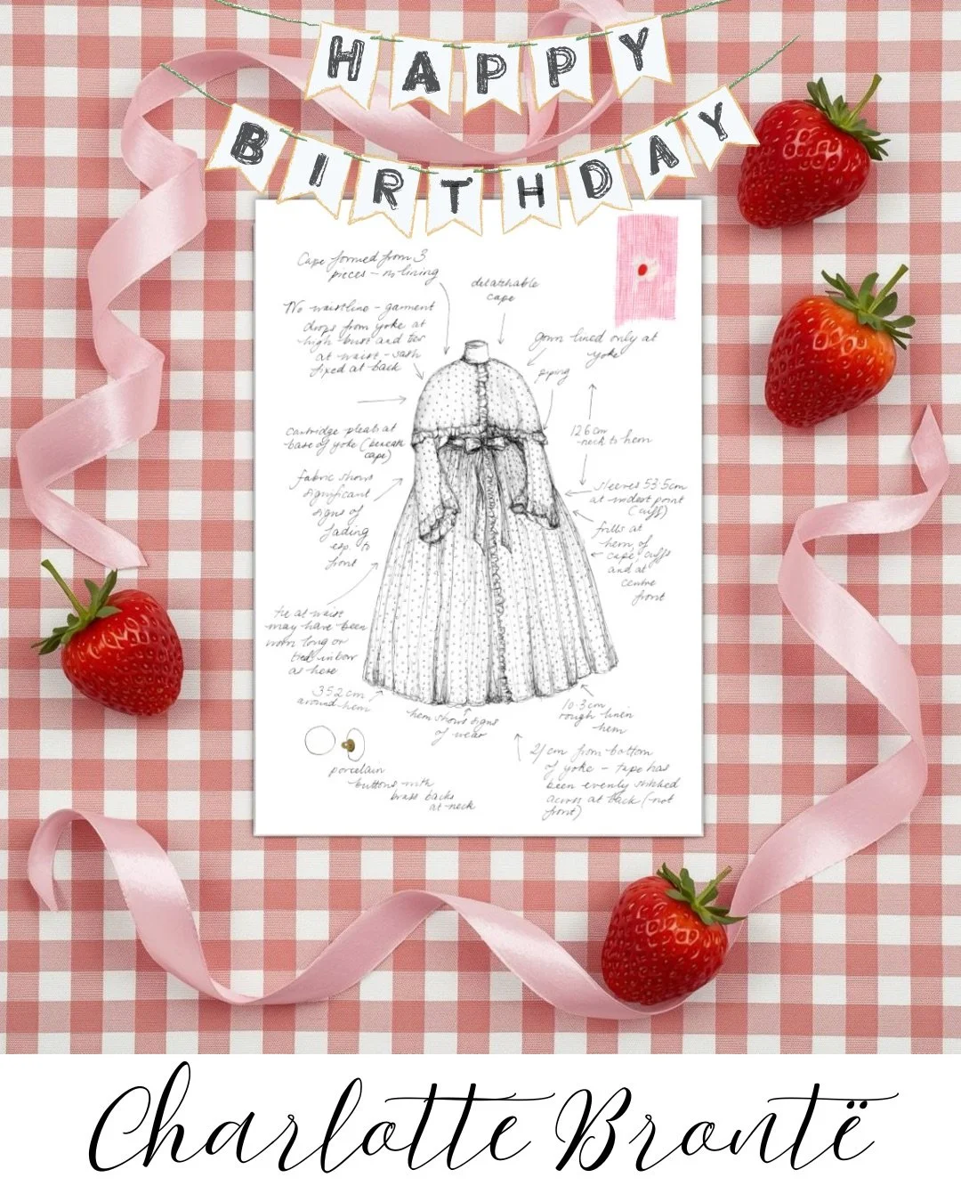 Today is Charlotte Bront&euml;&rsquo;s 210th birthday.

On this auspicious day, I&rsquo;ve been thinking about her pink wrapping gown &mdash; the vivid Pepto‑Bismol pink garment she chose for her wedding trousseau, designed to be worn in private with