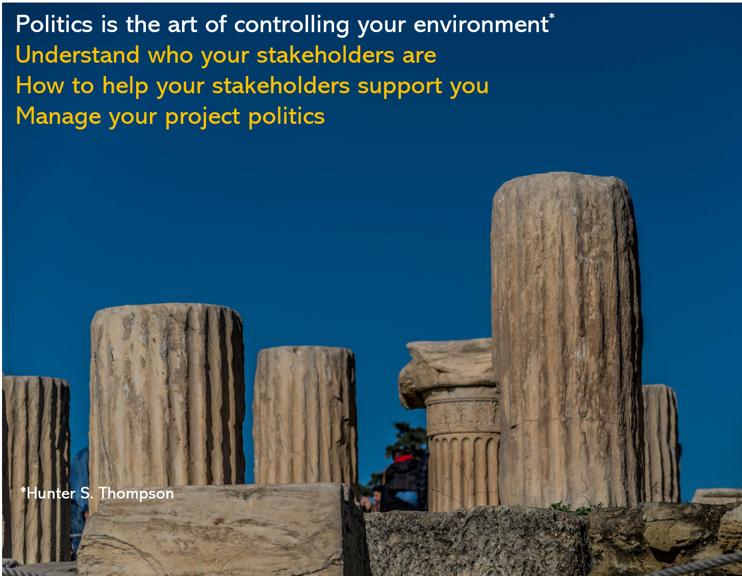 Learning Hothouse: Stakeholders & Politics