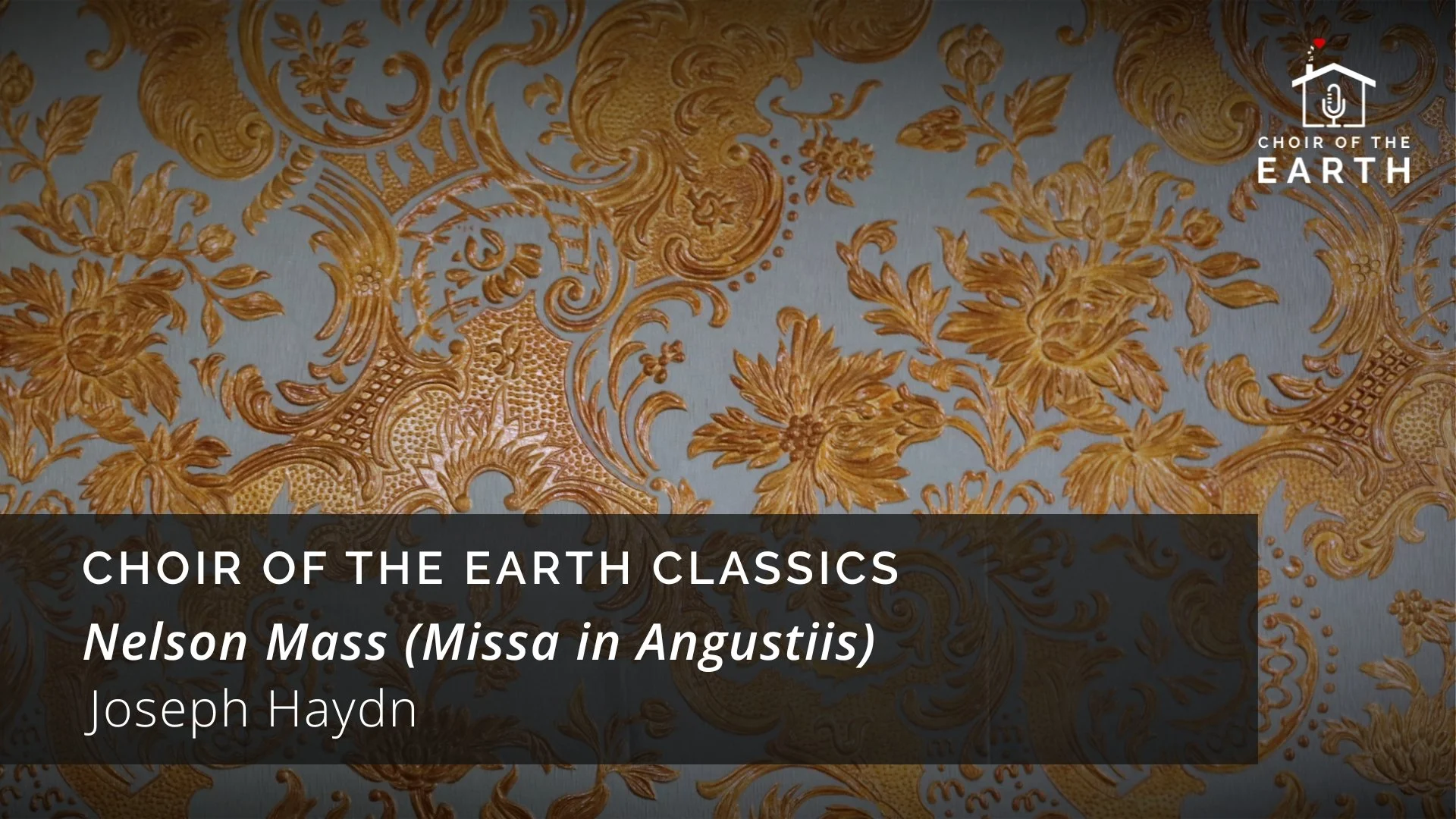 Nelson Mass (Missa in Angustiis) by Joseph Haydn - performed by Choir of the Earth | 🎼 Choir of the Earth Classics