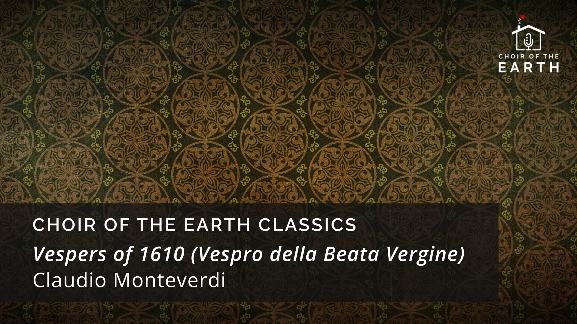 Vespers of 1610 (Vespro della Beata Vergine) by Claudio Monteverdi - performed by Choir of the Earth &amp; Fiori Musicali | 🎼 Choir of the Earth Classics