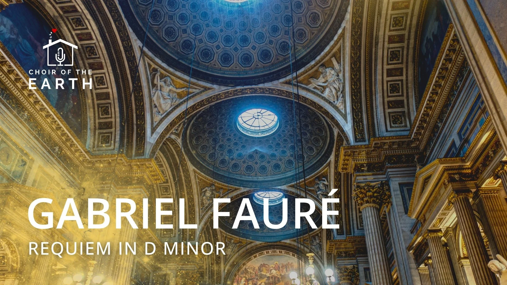 Requiem in D Minor - Gabriel Fauré