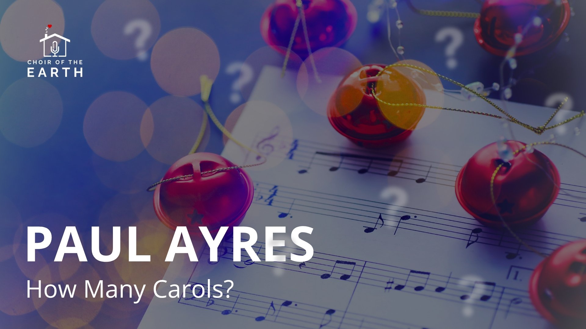 Course Launch: How Many Carols? - Paul Ayres