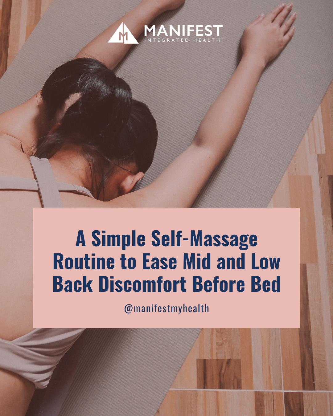 A Simple Self-Massage Routine to Ease Mid and Low Back Discomfort Before Bed