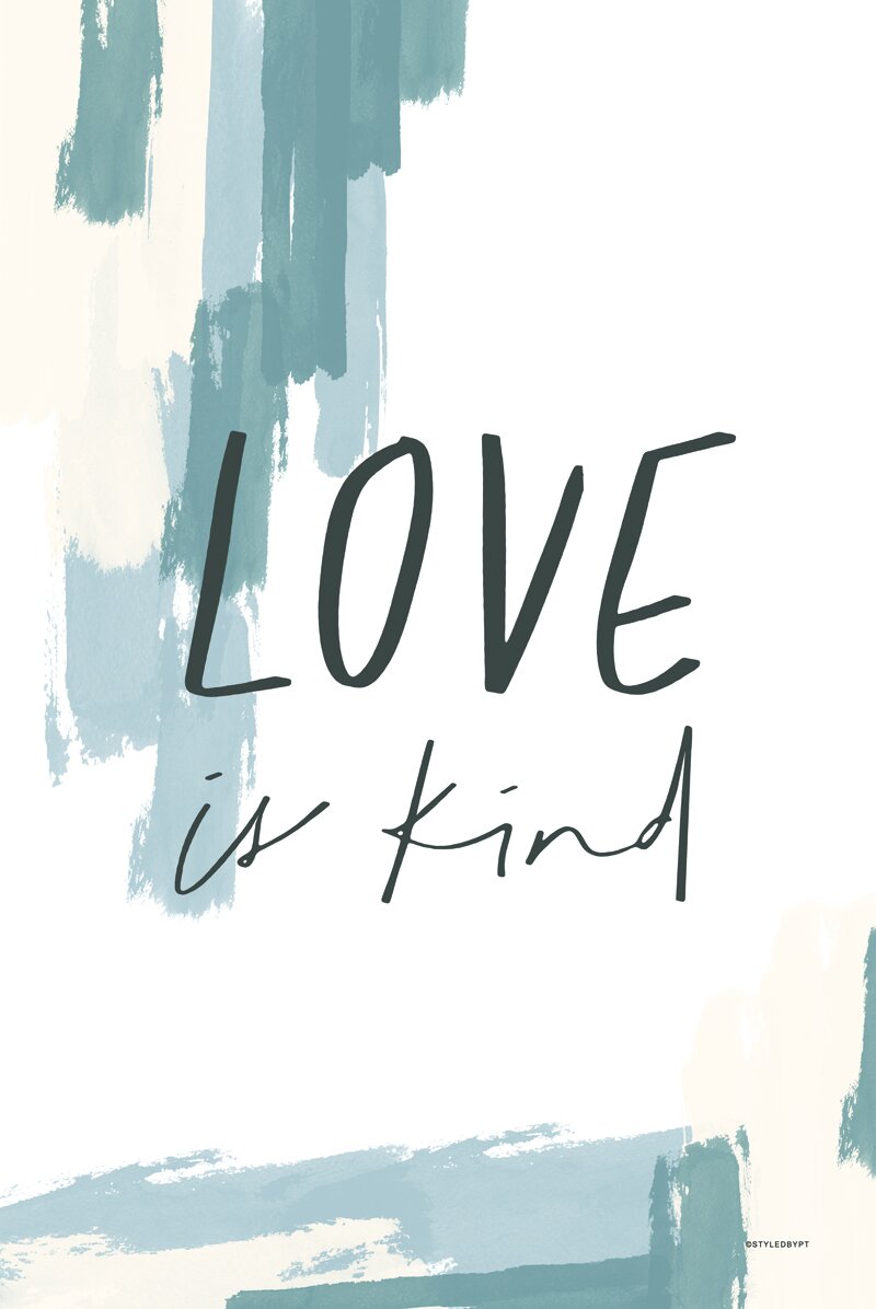 Love is Kind (Blue)